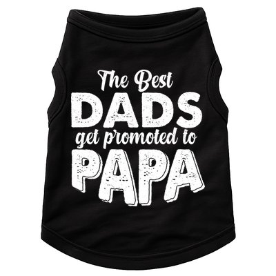 The Best Dads Get Promoted To Papa New Grandfather Doggie Tank