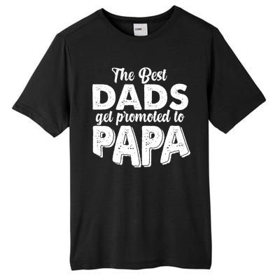 The Best Dads Get Promoted To Papa New Grandfather Tall Fusion ChromaSoft Performance T-Shirt