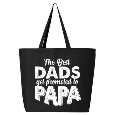 The Best Dads Get Promoted To Papa New Grandfather 25L Jumbo Tote