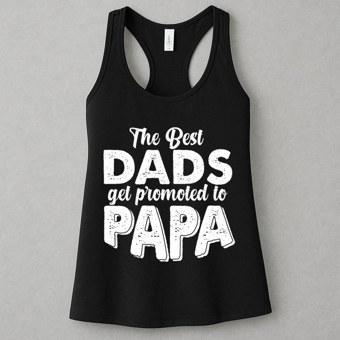 The Best Dads Get Promoted To Papa New Grandfather Womens Tank Top