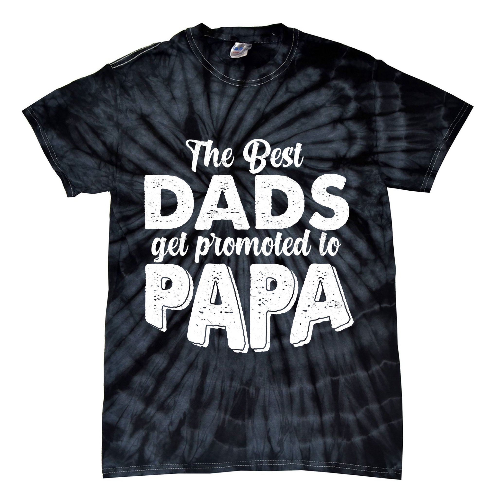 The Best Dads Get Promoted To Papa New Grandfather Tie-Dye T-Shirt