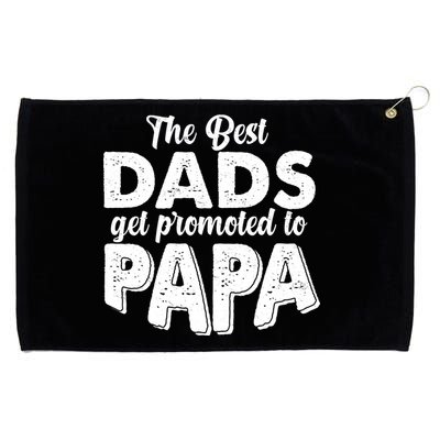 The Best Dads Get Promoted To Papa New Grandfather Grommeted Golf Towel