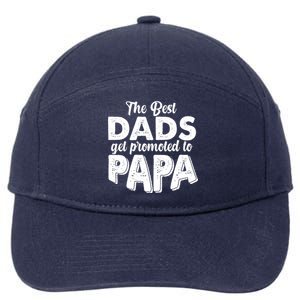 The Best Dads Get Promoted To Papa New Grandfather 7-Panel Snapback Hat