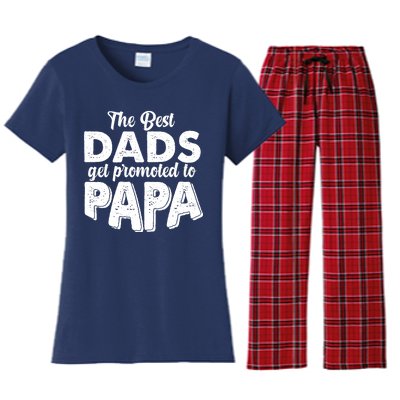 The Best Dads Get Promoted To Papa New Grandfather Women's Flannel Pajama Set