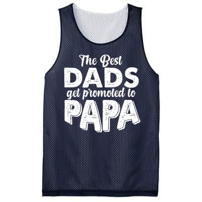 The Best Dads Get Promoted To Papa New Grandfather Mesh Reversible Basketball Jersey Tank