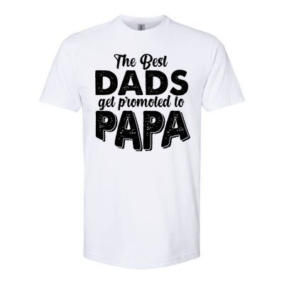 The Best Dads Get Promoted To Papa New Grandfather Softstyle CVC T-Shirt