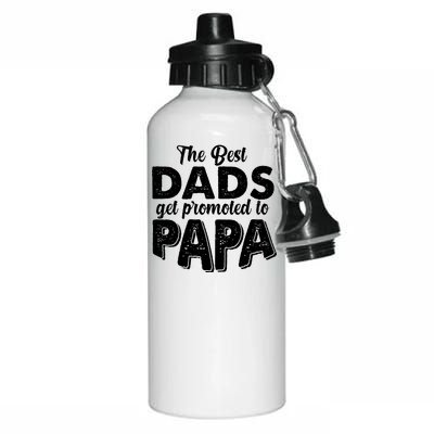 The Best Dads Get Promoted To Papa New Grandfather Aluminum Water Bottle