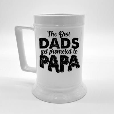 The Best Dads Get Promoted To Papa New Grandfather Beer Stein