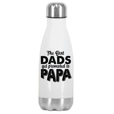 The Best Dads Get Promoted To Papa New Grandfather Stainless Steel Insulated Water Bottle