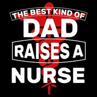 The Best Kind Of Dad Raised A Nurse Drawstring Bag