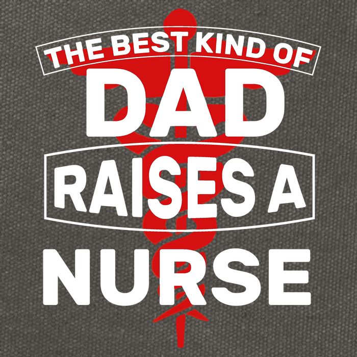 The Best Kind Of Dad Raised A Nurse Cotton Canvas Backpack