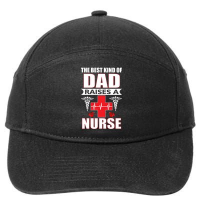 The Best Kind Of Dad Raises A Nurse 7-Panel Snapback Hat