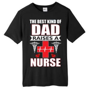 The Best Kind Of Dad Raises A Nurse Tall Fusion ChromaSoft Performance T-Shirt