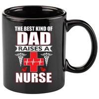 The Best Kind Of Dad Raises A Nurse 11oz C Handle Ceramic Mug