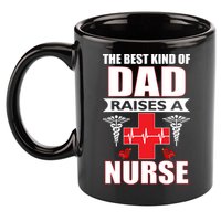 The Best Kind Of Dad Raises A Nurse 11oz C Handle Ceramic Mug