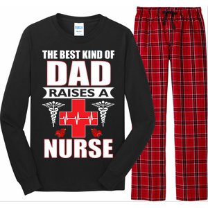 The Best Kind Of Dad Raises A Nurse Long Sleeve Pajama Set