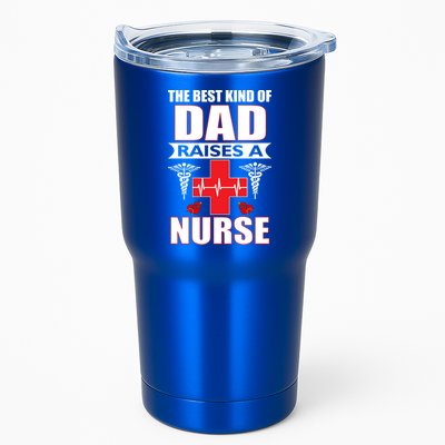 The Best Kind Of Dad Raises A Nurse Tumbler