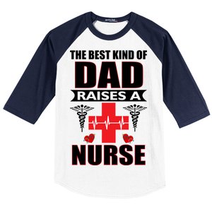 The Best Kind Of Dad Raises A Nurse Baseball Sleeve Shirt