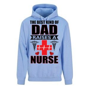 The Best Kind Of Dad Raises A Nurse Unisex Surf Hoodie