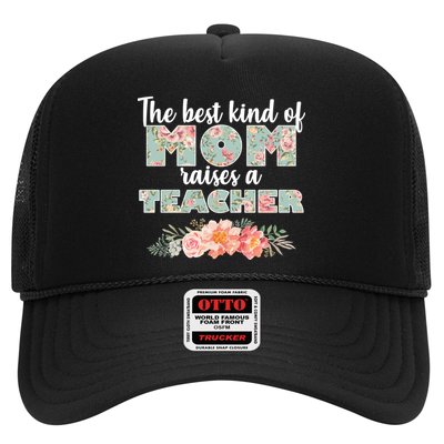 The Best Kind of Mom Raises a Teacher Trucker Hat