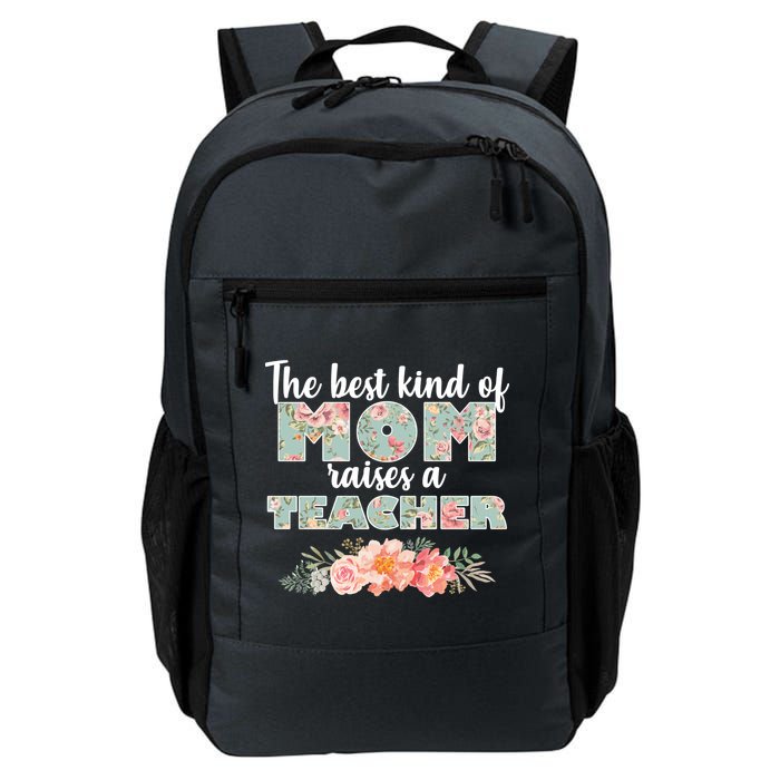 The Best Kind of Mom Raises a Teacher Backpack