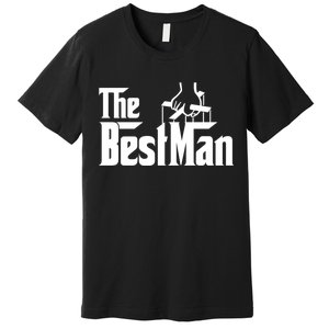 The Best Man Premium T-Shirt