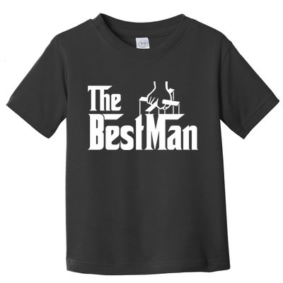 The Best Man Toddler T-Shirt