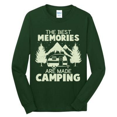 The Best Memories Are Made Camping Tall Long Sleeve T-Shirt