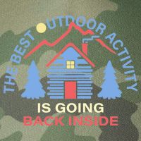 The Best Out Door Activity Is Going Back Inside Legacy Tie Dye Trucker Hat