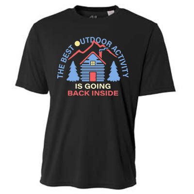 The Best Out Door Activity Is Going Back Inside Cooling Performance Crew T-Shirt