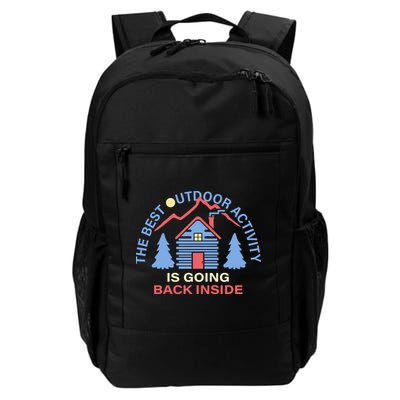 The Best Out Door Activity Is Going Back Inside Backpack