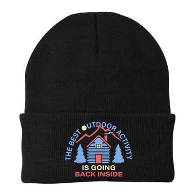 The Best Out Door Activity Is Going Back Inside Beanie