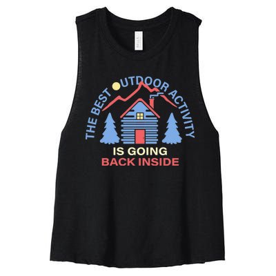 The Best Out Door Activity Is Going Back Inside Women's Racerback Cropped Tank