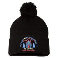 The Best Out Door Activity Is Going Back Inside Pom Pom 12in Knit Beanie