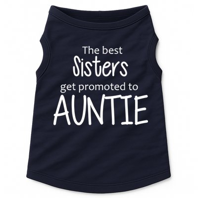 The Best Sisters Get Promoted To Auntie  Doggie Tank