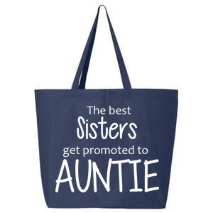 The Best Sisters Get Promoted To Auntie  25L Jumbo Tote