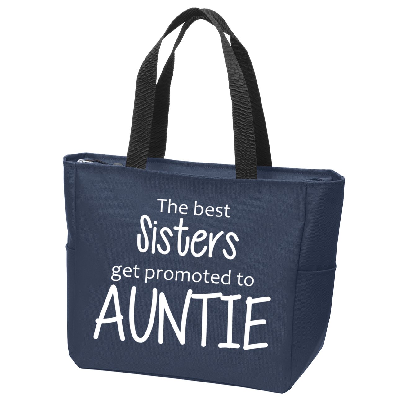 The Best Sisters Get Promoted To Auntie  Zip Tote Bag