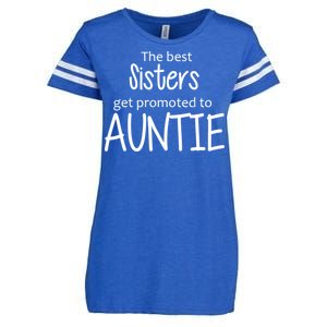 The Best Sisters Get Promoted To Auntie  Enza Ladies Jersey Football T-Shirt