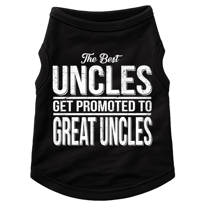 The Best Uncles Get Promoted To Great Uncles Doggie Tank