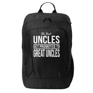 The Best Uncles Get Promoted To Great Uncles City Backpack