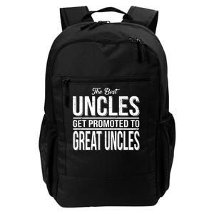 The Best Uncles Get Promoted To Great Uncles Daily Commute Backpack