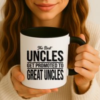 The Best Uncles Get Promoted To Great Uncles Mug