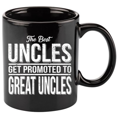 The Best Uncles Get Promoted To Great Uncles 11oz C Handle Ceramic Mug