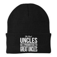 The Best Uncles Get Promoted To Great Uncles Beanie