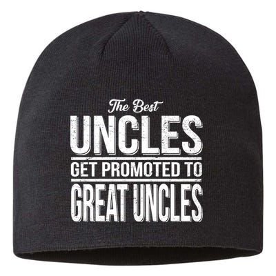 The Best Uncles Get Promoted To Great Uncles Sustainable Beanie