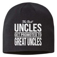 The Best Uncles Get Promoted To Great Uncles Sustainable Beanie