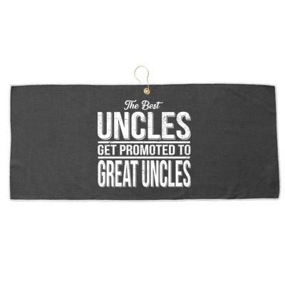 The Best Uncles Get Promoted To Great Uncles Large Microfiber Waffle Golf Towel
