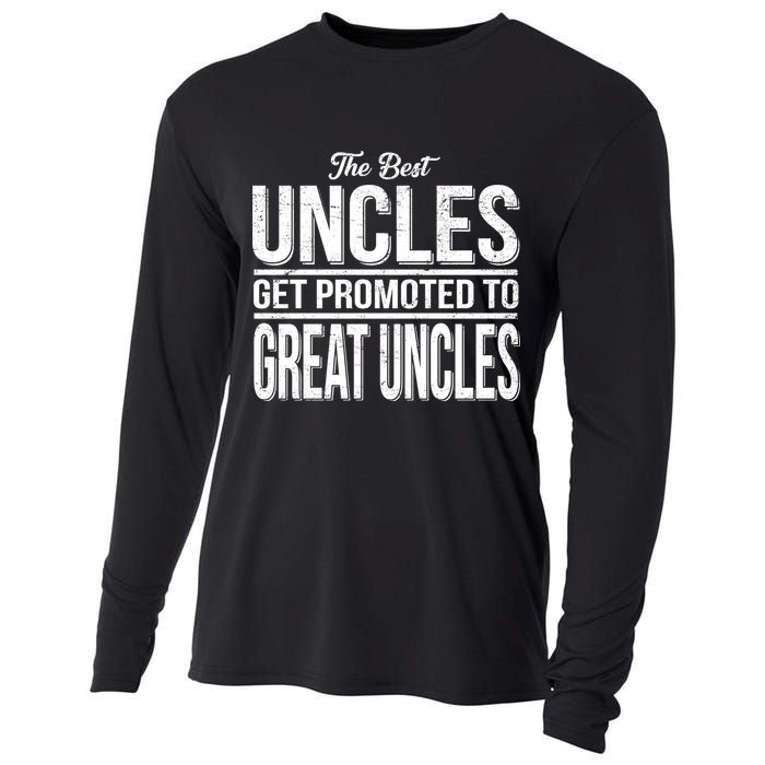 The Best Uncles Get Promoted To Great Uncles Cooling Performance Long Sleeve Crew