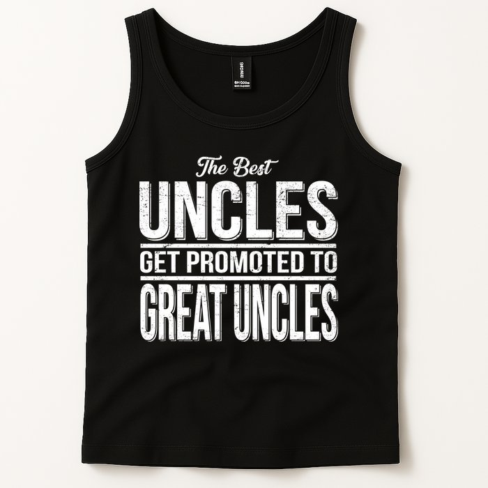 The Best Uncles Get Promoted To Great Uncles Tank Top