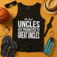 The Best Uncles Get Promoted To Great Uncles Tank Top